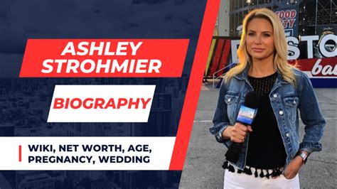 ashley strohmier age|Ashley Strohmier Bio, Age, Husband, Net Worth